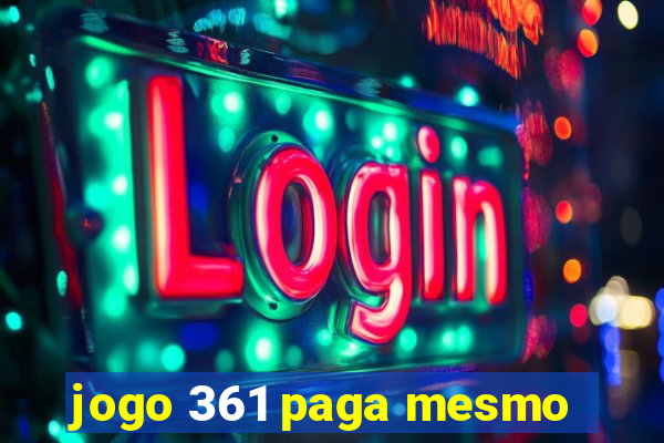 jogo 361 paga mesmo